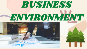 Benefits of a Good Business Environment
