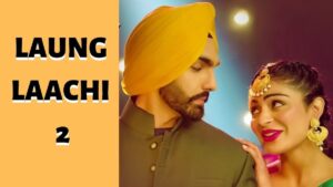 Laung Laachi 2 Full Movie Download HD